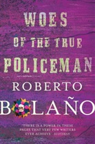 Roberto Bolano, Roberto Bolaño - Woes of the True Policeman