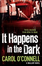 Carol Connell, O&amp;apos, Carol OConnell, Carol O'Connell - It Happens in the Dark