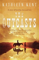 Kathleen Kent - The Outcasts