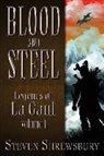Steven L. Shrewsbury, Matthew Perry - Blood and Steel: Legends of La Gaul