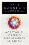 Dale Carnegie - Aceptar el cambio para alcanzar el éxito