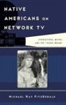 Michael Ray Fitzgerald - Native Americans on Network TV