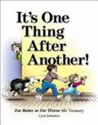 Lynn Johnston - It's One Thing After Another!