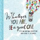Lisa Congdon, Lisa Congdon - Whatever you Are, Be a Good One