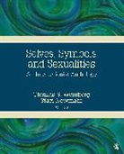 Staci Newmahr, Thomas S Newmahr Weinberg, Thomas S. Weinberg, Thomas S. (EDT)/ Newmahr Weinberg, Thomas S. Newmahr Weinberg, Staci Newmahr... - Selves, Symbols, and Sexualities