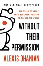 Alexis Ohanian - Without Their Permission