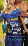 Lily Dalton, Dalton Lily - Never Entice an Earl