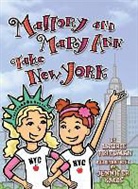 Laurie Friedman, Jennifer Kalis - Mallory and Mary Ann Take New York