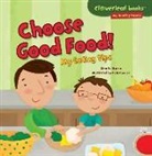 Gina Bellisario, Gina/ Conger Bellisario, Holli Conger - Choose Good Food!