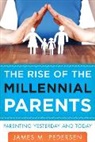 James Pedersen, James M. Pedersen - Rise of the Millennial Parents