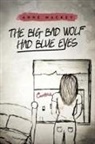 Anne Mackey - The Big Bad Wolf Had Blue Eyes