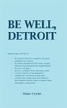 Dana Coyne - Be Well, Detroit