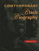 Gale - Contemporary Black Biography: Profiles from the International Black Community