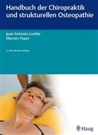 Lomb, Juan A. Lomba, Juan Antoni Lomba, Juan Antonio Lomba, Peper, Christel Peper... - Handbuch der Chiropraktik und strukturellen Osteopathie
