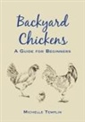 Michelle Templin - Backyard Chickens