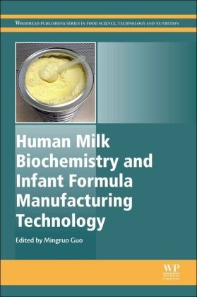 Unknown Aehlert, Guo, M Guo, Mingruo Guo, Mingruo (EDT) Guo, … - Human Milk Biochemistry and Infant Formula Manufacturing Technology