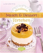 Luise Lilienthal, Andreas Ketterer, Evelyn Layher - Minikleine Nasch- und Desserttörtchen