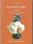 Heribert Pistor - Ziwwelringe un Sahne
