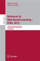 Lau, Lau, Rynson Lau, Jhing-F Wang, Jhing-Fa Wang - Advances in Web-Based Learning -- ICWL 2013