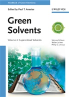 Paul T. Anastas, Philip G. Jessop, Walter Leitner, Paul T. Anastas, Phili G Jessop, Philip G Jessop... - Handbook of Green Chemistry - 4: Handbook of Green Chemistry - Green Solvents
