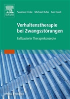 Frick, Susanne Fricke, Hand, Iver Hand, Rufe, Michae Rufer... - Verhaltenstherapie bei Zwangsstörungen