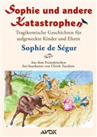 Sophie Ségur, Sophie de Ségur, Horace Castelli, Ulrich Taschow - Sophie und andere Katastrophen