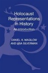 Daniel H Magilow, Daniel H. Magilow, Daniel H. (University of Tennessee Magilow, Magilow Daniel H, Lisa Silverman, Lisa (University of Wisconsin-Milwaukee Silverman - Holocaust Representations in History