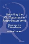 Samantha Zacher - Rewriting the Old Testament in Anglo-Saxon Verse
