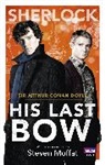 Arthur C. Conan Doyle, Sir Arthur Conan Doyle, Arthur Conan Doyle, Sir Arthur Conan Doyle - Sherlock: His Last Bow