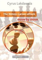 Cyrus Lakdawala - Nimzo-Larsen Attack: Move By Move