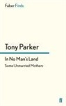 Tony Parker - In No Man's Land
