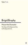 Brigid Brophy - Mozart the Dramatist
