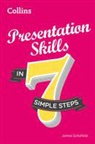 James Schofield - Presentation Skills in 7 Simple Steps