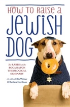 Ellis Barbara, Barbara Davilman, Davilman Barbara, Rabbis of Boca Raton Theological Seminary, Rabbis of Boca Raton Theological Seminary Weiner, The Rabbis of the Boca Raton Theological Seminary... - How to Raise a Jewish Dog
