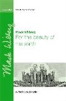Mack Wilberg - For the Beauty of the Earth