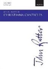 John Rutter - Christiana Canticles