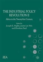 J. Esteban, Joan Stiglitz Esteban, Joseph E. Lin Yifu Stiglitz, Stiglitz J et al, Kenneth A Loparo, J Esteban... - Industrial Policy Revolution II