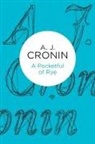 A J Cronin, A. J. Cronin - A Pocketful of Rye