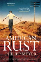Philipp Meyer, Meyer Philipp - American Rust