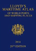 Lloyd''s Maritime Atlas of World Ports and Shipping Places 2014