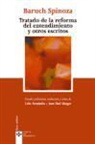 Benedictus De Spinoza - Tratado de la reforma del entendimiento y otros escritos : prefacio a I y II partes de los Principios de la filosofía de Descartes