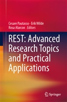 Rosa Alarcon, Cesare Pautasso, Eri Wilde, Erik Wilde - REST: Advanced Research Topics and Practical Applications