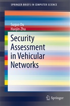 Sugu Du, Suguo Du, Haojin Zhu - Security Assessment in Vehicular Networks