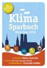 oeko e V, oeko e. V., oekom e.V - Klimasparbuch München 2014