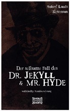 Robert Louis Stevenson - Der seltsame Fall des Dr. Jekyll und Mr. Hyde