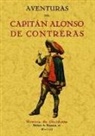 Alonso De Contreras, De Contreras - Aventuras Del Capitan Alonso de Contreras