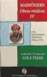 Lola Ferré - Maimónides : obras médicas IV : los aforismos médicos (libros I-VI)
