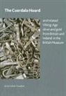 James Graham Campbell, James Graham-Campbell - Cuerdale Hoard and Related Viking Age Silver and Gold From Britain