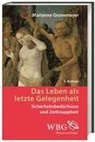 Marianne Gronemeyer, Marianne (Prof. Dr.) Gronemeyer - Das Leben als letzte Gelegenheit