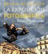 Bryan Peterson - La exposición fotográfica : retos y soluciones